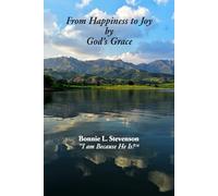 From Happiness to Joy by God's Grace
