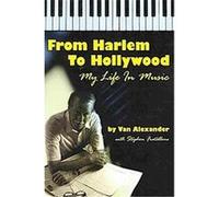From Harlem to Hollywood Stephen Fratallone, Van Alexander (Auteur)