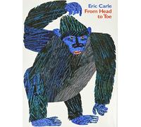 Eric Carle – From Head to Toe – Livre d'images énergique sur les animaux et le mouvement