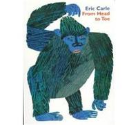 Eric Carle – From Head to Toe – Livre cartonné