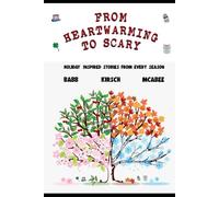 From Heartwarming to Scary: Holiday Inspired Stories from Every Season