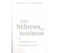 From Hebrews to Revelation Lewis R. Donelson (Auteur)