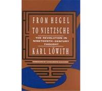 From Hegel to Nietzsche Karl Lowith (Auteur)