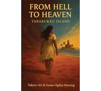 From Hell to Heaven: Tararukku Island