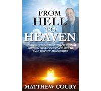 From Hell to Heaven: The Story of Irish Mobster and Satanist Matthew Phillip Coury and How He Came to Know Jesus Christ.