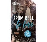 From Hell to Love Une romance New Adult aux héros sauvages et insolents, tourbillon d'émotions garanti ! - Anna Wendell - Harpercollins - Poche - Roman