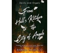 From Hell's Kitchen to the City of Angels: Devils and Angels