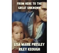 From Here To The Great Unknown: A Memoir