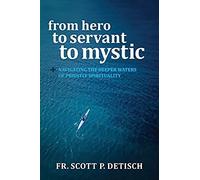 From Hero To Servant To Mystic