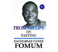 From His Lips on Fasting