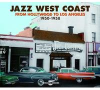 Jazz west coast from hollywood to los angeles 1950 1958