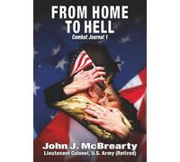 FROM HOME TO HELL: Combat Journal 1 (Abridged Edition)