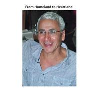 From Homeland to Heartland: An Immigrant`s Story of Perseverance, Faith, And New Beginnings