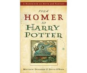 From Homer to Harry Potter by David OHara David O'hara, Matthew T. Dickerson (Auteur)