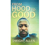 From Hood To Good