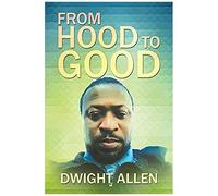 From Hood To Good
