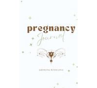 From Hope to Heartbeat: A Guided Journal for Fertility, Pregnancy, and Memory-Making