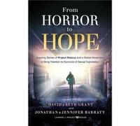 From Horror to Hope by David Grant David Grant (Auteur)