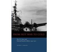 From Hot War to Cold by Jeffrey G. Barlow Jeffrey Barlow (Auteur)