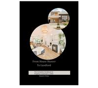 From House Hunter To Landlord: The Complete Handbook For Property Investment In 2024