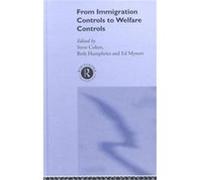 From Immigration Controls to Welfare Controls, State of Welfare Series