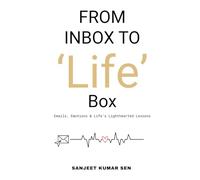 From Inbox to ‘Life’ box: Emails, Emotions & Life’s Lighthearted Lessons