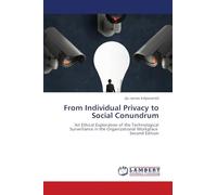 From Individual Privacy to Social Conundrum