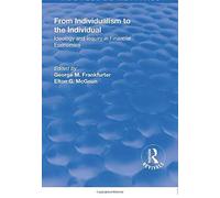 From Individualism To The Individual