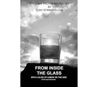 From Inside the Glass: With a Slice of Lemon on the Side