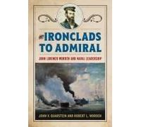 From Ironclads To Admiral
