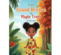 From Island Breeze to Maple Trees: A Story of Change