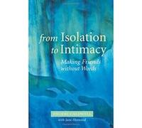 From Isolation to Intimacy Jane Horwood, Phoebe Caldwell (Auteur)