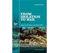 From Isolation to War by Wilz & John E. Indiana University & Bloomington & IN Wilz John E. Indiana University Bloomington IN (Auteur)
