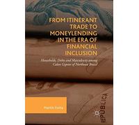 From Itinerant Trade To Moneylending In The Era Of Financial Inclusion