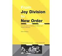 From Joy Division To New Order