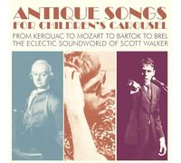 Antique Songs For Children's Carousel - From Kerouac To Mozart To Bartok To Brel - The Eclectic Soundworld Of Scott Walker Coffret