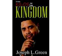 From Kilos To The Kingdom: A Story Of A Life Transformed by Joseph L. Green (2008-08-18)