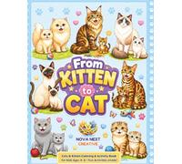 From Kitten to Cat: Bold and Easy Cat Coloring Book for Kids - Fun Activities Inside for Toddlers and Children Ages 4-8