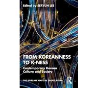 From Koreanness to K-ness