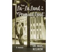 From La-La Land to the "Promised Land"