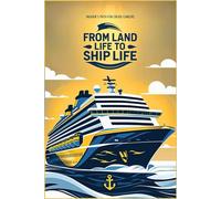 From Land life to Ship life: Insider's path for cruise careers