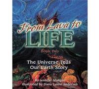 From Lava to Life by Jennifer Morgan & Illustrated by Dana Lynne Andersen Jennifer Morgan (Auteur)