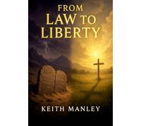 From Law to Liberty