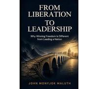 From Liberation to Leadership: Why Winning Freedom Is Different from Leading a Nation