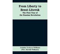 From Liberty To Brest-Litovsk