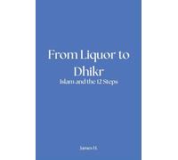 From Liquor to Dhikr