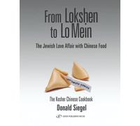 From Lokshen to Lo Mein: The Jewish Love Affair with Chinese Food