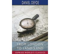 From London To Land's End (Esprios Classics)