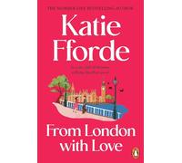 From London With Love: The new feel-good romance novel from the Sunday Times bestselling author, the perfect holiday read