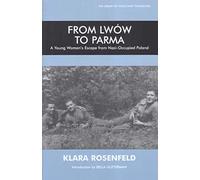 From Lwow to Parma: A Young Woman's Escape from Nazi-occupied Poland